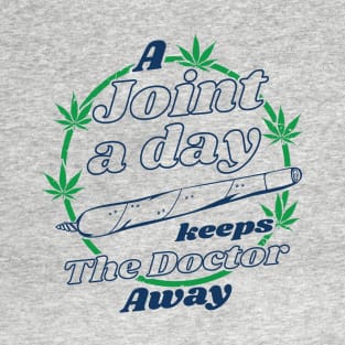 A Joint A Day 2 Marijuana Fan T-Shirt